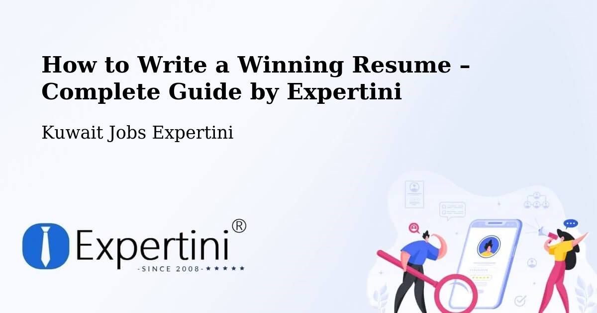 Resume Writing Guide for Job Seekers – Az Zawr - Az Zawr, Kuwait Jobs Expertini